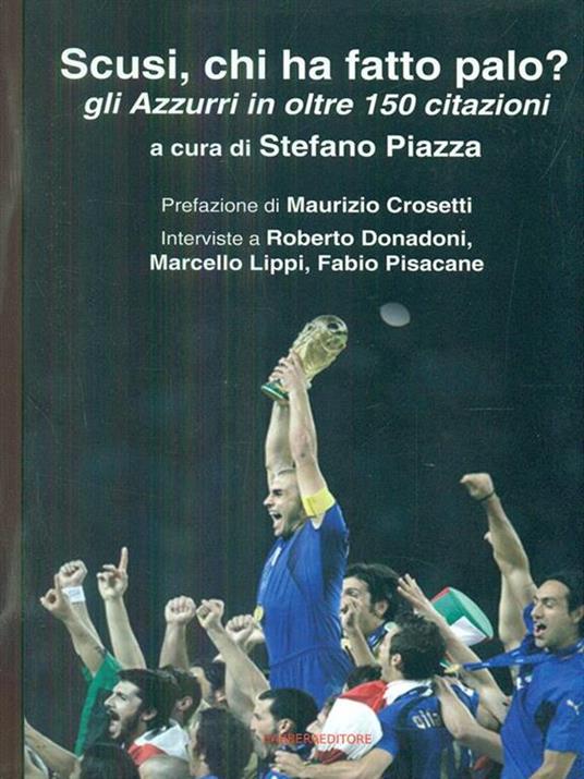 Scusi, chi ha fatto palo? Gli Azzurri in oltre 150 citazioni - 5