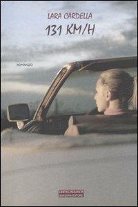 131 km/h - Lara Cardella - copertina