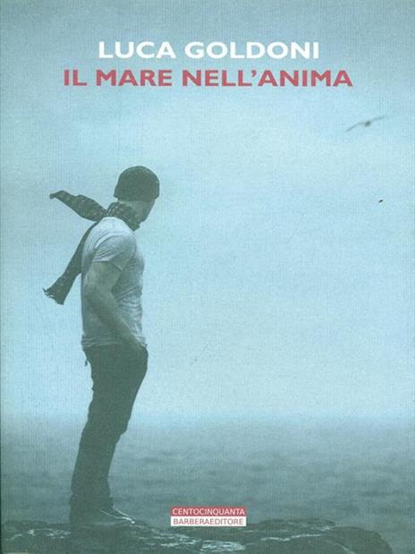 Il mare nell'anima - Luca Goldoni - 3