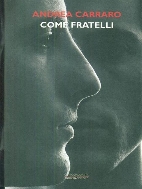 Come fratelli - Andrea Carraro - copertina