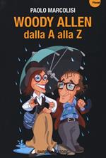 Woody Allen dalla A alla Z