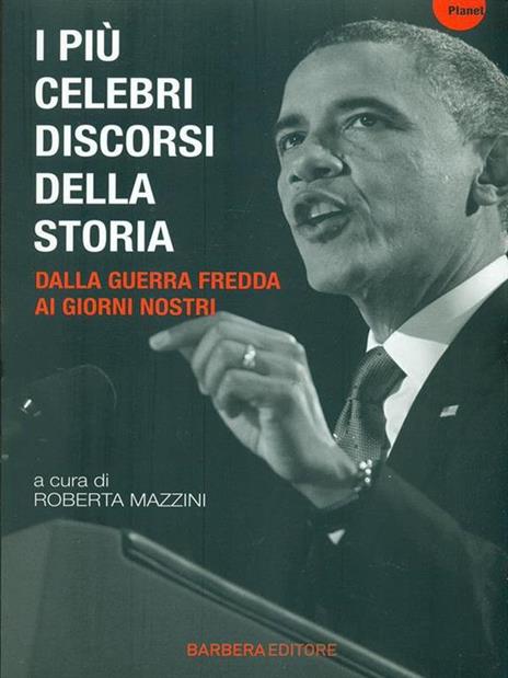 I più celebri discorsi della storia. Vol. 3: Dalla guerra fredda ai giorni nostri. - 2