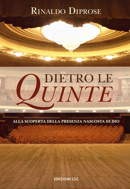 Dietro le quinte. Alla scoperta della presenza nascosta di Dio - Rinaldo Diprose - copertina