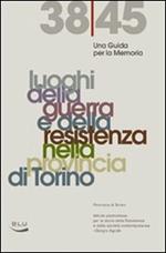 Una guida per la memoria 1938-45