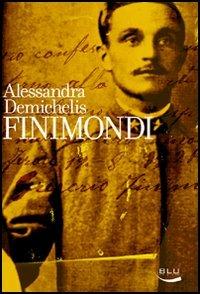 Finimondi - Alessandra Demichelis - copertina