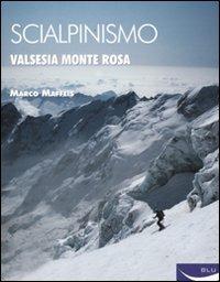 Scialpinismo. Valsesia-Monte Rosa - Marco Maffeis - copertina