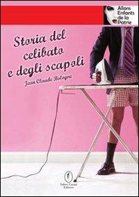 Storia del celibato e degli scapoli - Jean-Claude Bologne - copertina