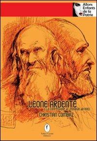 Leone ardente o la confessione di Leonardo da Vinci - Christian Combaz - copertina