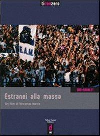 Estranei alla massa. DVD - Vincenzo Marra - copertina