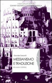 Messianismo e traduzione. Benjamin e Derrida - Davide Saraniti - copertina