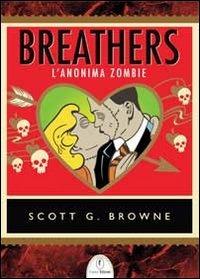 Breathers. L'anonima zombie - Scott G. Browne - copertina