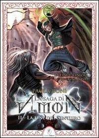 La fine del sentiero. La saga di Amon. Vol. 2 - Paola Boni - copertina