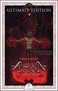 L' evocatore. La saga di Amon. Vol. 1 - Paola Boni - copertina