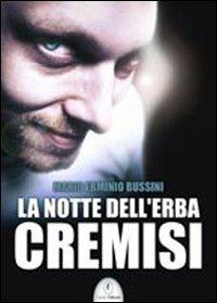 La notte dell'erba cremisi - Mario E. Bussini - copertina