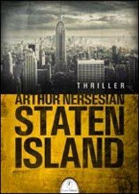Staten Island - Arthur Nersesian - copertina