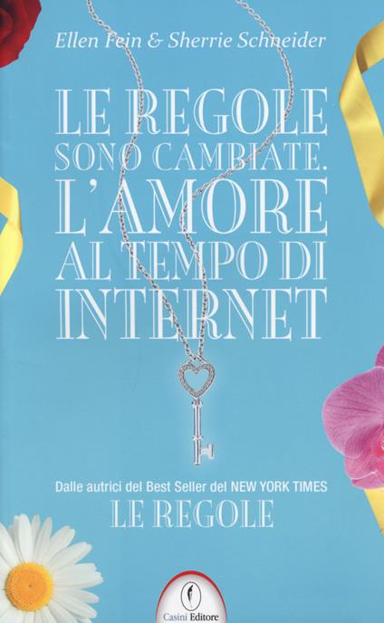 Le regole sono cambiate. L'amore al tempo di Internet - Ellen Fein,Sherrie Schneider - copertina