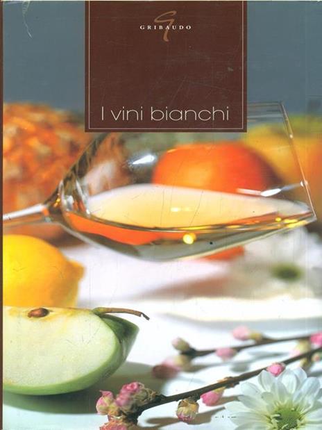 I vini bianchi - 3