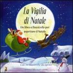 La vigilia di Natale. Le più belle storie per aspettare il Natale . Ediz. illustrata