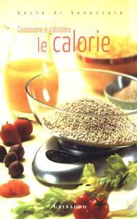 Conoscere e calcolare le calorie