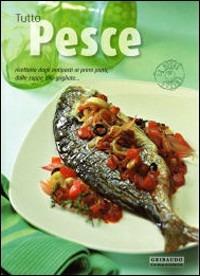 Tutto pesce - Silvana Franconeri - copertina