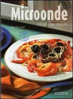 Microonde minuto per minuto