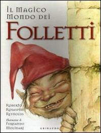 Il magico mondo dei folletti - Roberto Rosaspini Reynolds,Maximo Morales - copertina