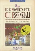 Usi e proprietà degli oli essenziali