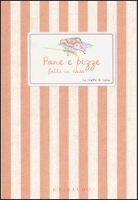 Pane e pizze fatti in casa - copertina