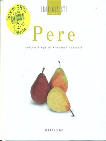 Pere. Antipasti, primi, secondi, dessert - copertina