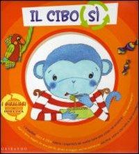 Cibo sì. Cibo no. Ediz. illustrata - Sara Agostini - copertina