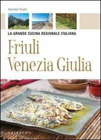 Friuli Venezia Giulia - Daniela Guaiti - copertina