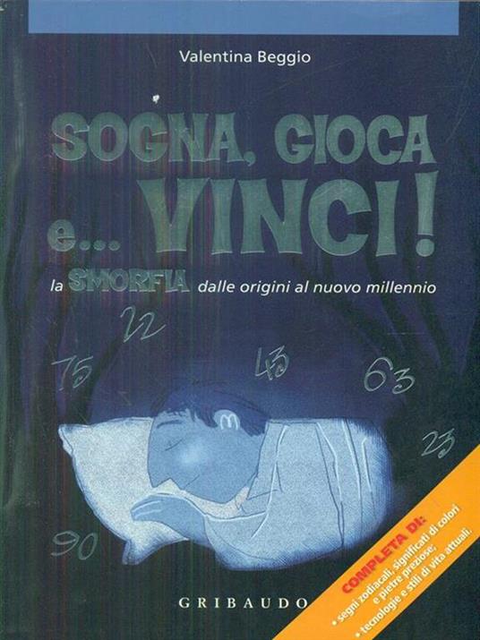 Sogna, gioca e vinci! La smorfia dalle origini - 3