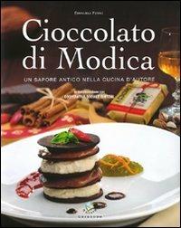 Cioccolato di Modica. Un sapore antico nella cucina d'autore - Emanuela Ferro - copertina