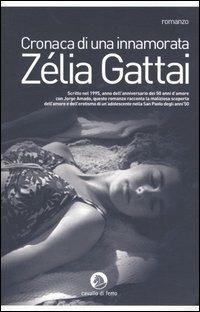 Cronaca di una innamorata - Zélia Gattai - copertina
