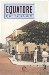 Equatore - Miguel Sousa Tavares - copertina