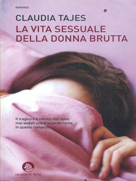 La vita sessuale della donna brutta - Claudia Tajes - copertina