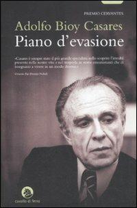 Piano d'evasione - Adolfo Bioy Casares - copertina