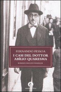 I casi del dottor Abílio Quaresma. Romanzi e racconti polizieschi - Fernando Pessoa - copertina