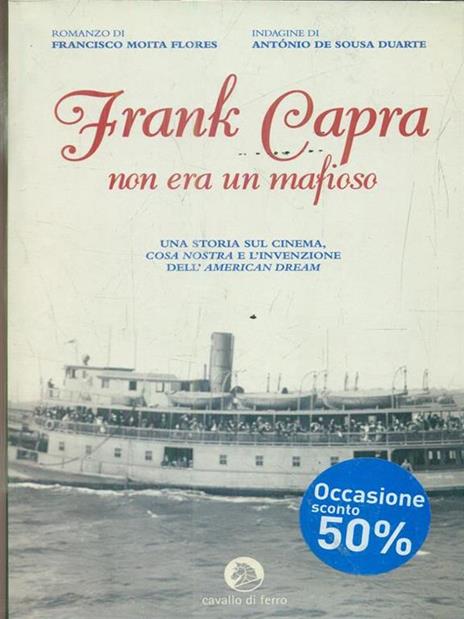Frank Capra non era un mafioso - Francisco Moita Flores,António De Sousa Duarte - 2
