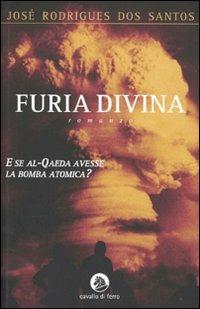 Furia divina - José Rodrigues Dos Santos - copertina