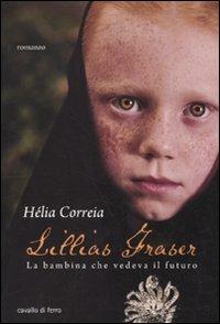 Lillias Fraser - Hélia Correia - copertina