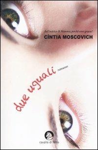 Due uguali - Cíntia Moscovich - copertina