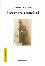 Secernere emozioni