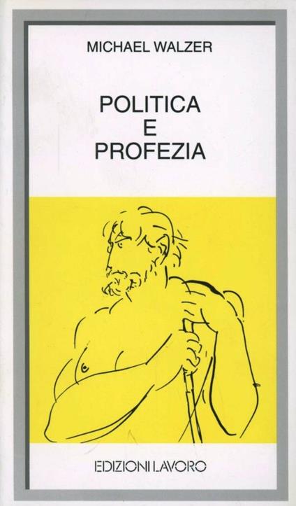 Politica e profezia - Michael Walzer - copertina
