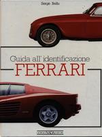 Ferrari. Guida all'identificazione. Ediz. illustrata
