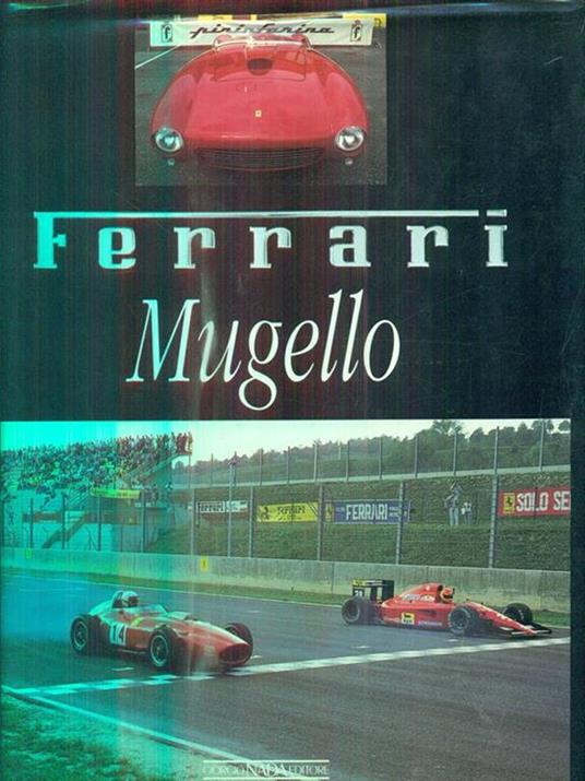 Ferrari Mugello. Ediz. illustrata - copertina