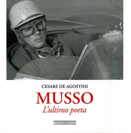 Musso. L'ultimo poeta. Ediz. illustrata - Cesare De Agostini - copertina