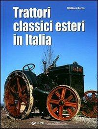 Trattori classici esteri in Italia - William Dozza - copertina