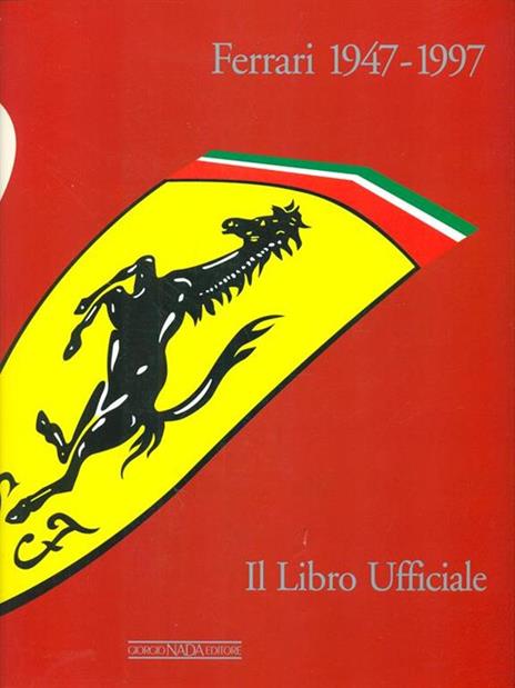 Ferrari 1947-1997. Il libro ufficiale. Ediz. illustrata - 4