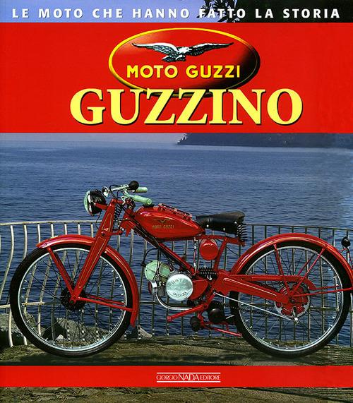 Moto Guzzi Guzzino. Ediz. illustrata - Massimo Chierici - copertina